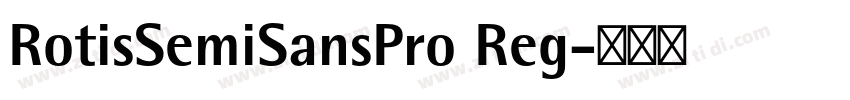 RotisSemiSansPro Reg字体转换